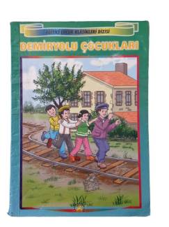 DEMİRYOLU ÇOCUKLARI