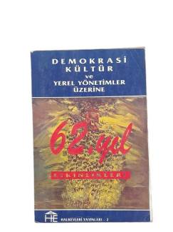 DEMOKRASİ KÜLTÜR VE YEREL YÖNETİMLER ÜZERİNE 62. YIL ETKİNLİKLERİ