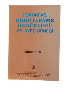 DEMOKRASİ ÖRGÜTLENME ÖZGÜRLÜĞÜ VE İSVEÇ ÖRNEĞİ