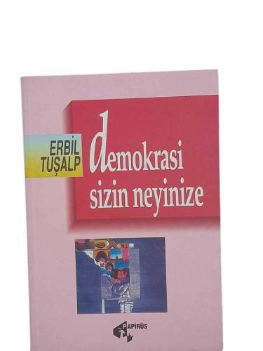 DEMOKRASİ SİZİN NEYİNİZE - 0