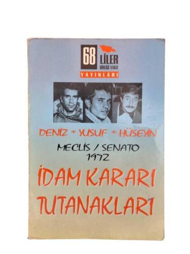 DENİZ YUSUF HÜSEYİN MECLİS/SENATO İDAM KARARI TUTANAKLARI - 0