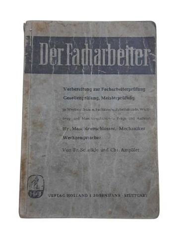 DER FACHARBEİTER / VORBEREİTUNG ZUR FACHARBEİTERPRÜFUNG - GESELLENPRÜFUNG - MEİSTERPRÜFUNG - 0