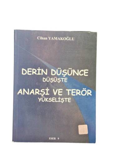 DERİN DÜŞÜNCE DÜŞÜŞTE ANARŞİ VE TERÖR YÜKSELİŞTE - 0