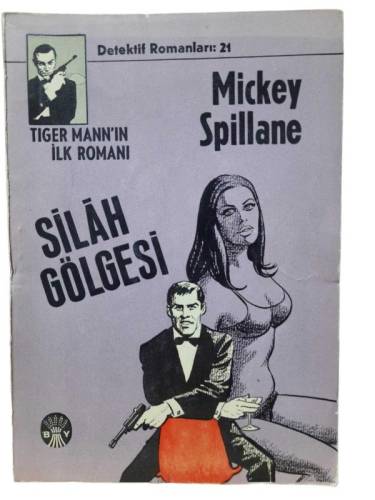 DETEKTİF ROMANLARI 21 SİLAH GÖLGESİ ( TIGER MANN'IN İLK ROMANI ) - 0