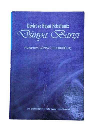 DEVLET VE HAYAT FELSEFEMİZ DÜNYA BARIŞI - 0