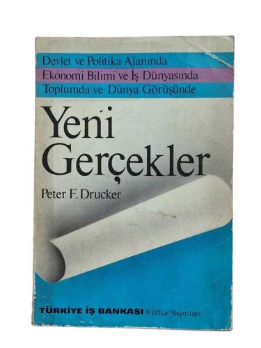 DEVLET VE POLİTİKA ALANINDA EKONOMİ BİLİMİ VE İŞ DÜNYASINDA TOPLUMDA VE DÜNYA GÖRÜŞÜNDE YENİ GERÇEKLER - 0