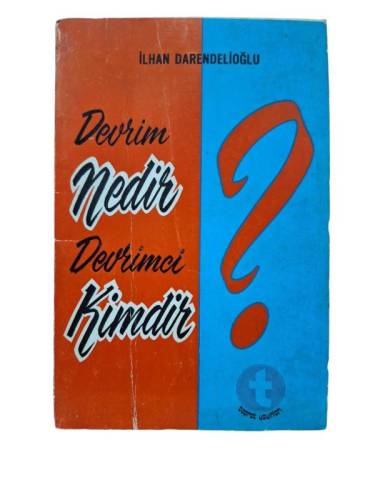 DEVRİM NEDİR DEVRİMCİ KİMDİR ? - 0