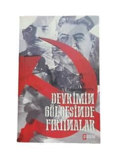 DEVRİMİN GÖLGESİNDE FIRTINALAR