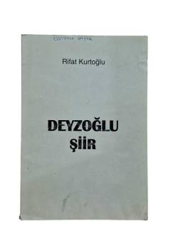 DEYZOĞLU ŞİİR- İMZALI