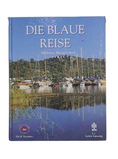 DIE BLAUE REISE MİT 201 FOTOS DES VERFASSERS UND 122 KARTEN VON