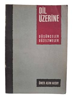 DİL ÜZERİNE DÜŞÜNCELER DÜZELTMELER