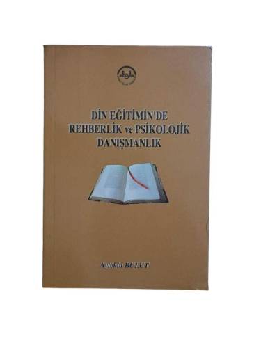 DİN EĞİTİMİN'DE REHBERLİK VE PSİKOLOJİK DANIŞMANLIK - 0