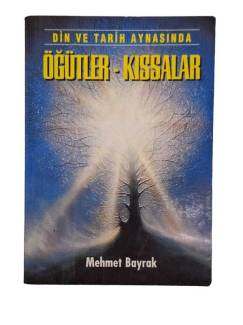 DİN VE TARİH AYNASINDA ÖĞÜTLER - KISSALAR