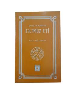 DİN VE TIP AÇISINDAN DOMUZ ETİ