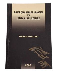 DİNDE ÇIKARIMLAR MANTIĞI VE DİNİN ALANI ÜZERİNE