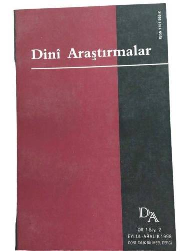 DİNİ ARAŞTIRMALAR DÖRT AYLIK BİLİMSEL DERGİ CİLT.1 SAYI:2 EYLÜL ARALIK 1998 - 0