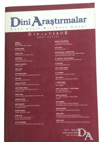 DİNİ ARAŞTIRMALAR DÖRT AYLIK BİLİMSEL DERGİ CİLT.7 SAYI:20 EYLÜL ARALIK 2004 ( DİN VE TERÖR ÖZEL SA - 0
