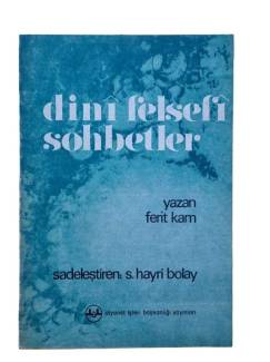 DİNİ FELSEFİ SOHBETLER