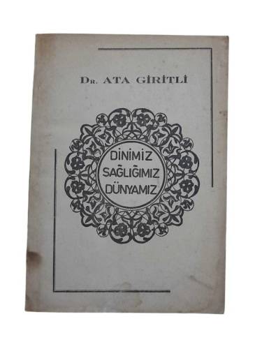 DİNİMİZ SAĞLIĞIMIZ DÜNYAMIZ - 0