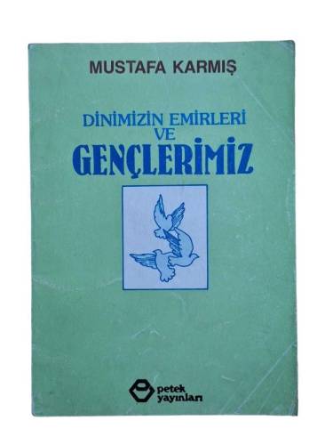 DİNİMİZİN EMİRLERİ VE GENÇLERİMİZ - 0