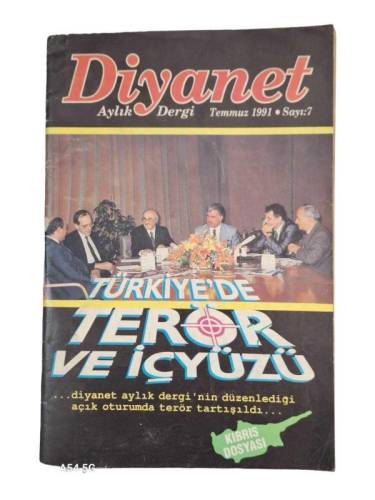 DİYANET AYLIK DERGİSİ SAYI:7 TEMMUZ 1991(TÜRKİYE'DE TERÖR VE İÇYÜZÜ) - 0