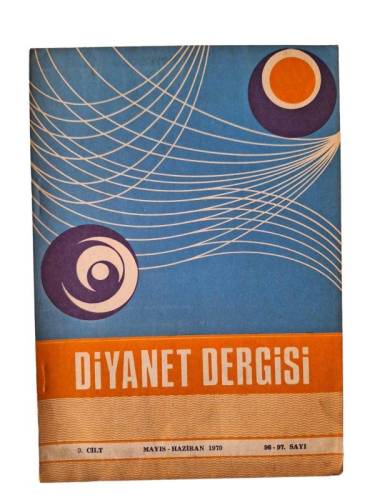 DİYANET DERGİSİ / 9. CİLT / MAYIS HAZİRAN 1970 / 96. 97. SAYI - 0