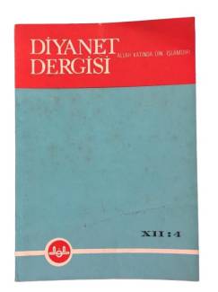DİYANET DERGİSİ SAYI:4 CİLT:12 TEMMUZ AĞUSTOS 1973
