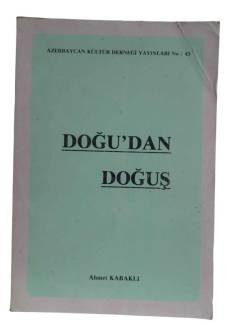 DOĞU'DAN DOĞUŞ