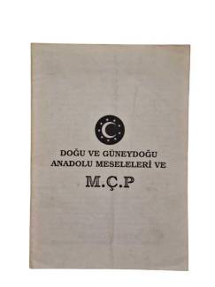 DOĞU VE GÜNEYDOĞU ANADOLU MESELELERİ VE M.ÇP