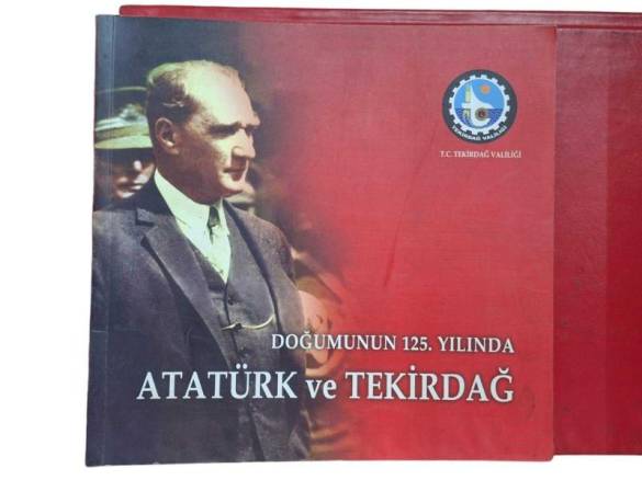 DOĞUMUNUN 125. YILINDA ATATÜRK VE TEKİRDAĞ - 0