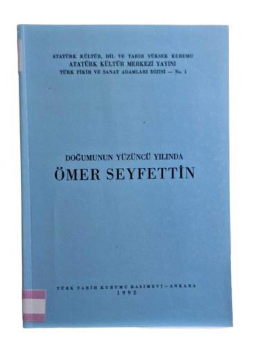DOĞUMUNUN YÜZÜNCÜ YILINDA ÖMER SEYFETTİN - 0