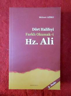 DÖRT HALİFEYİ FARKLI OKUMAK 4 - HZ.ALİ