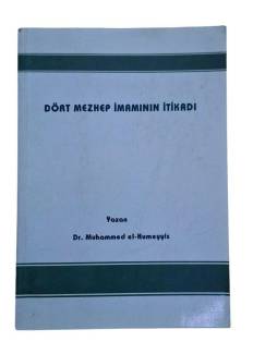 DÖRT MEZHEP İMAMININ İTİKADI
