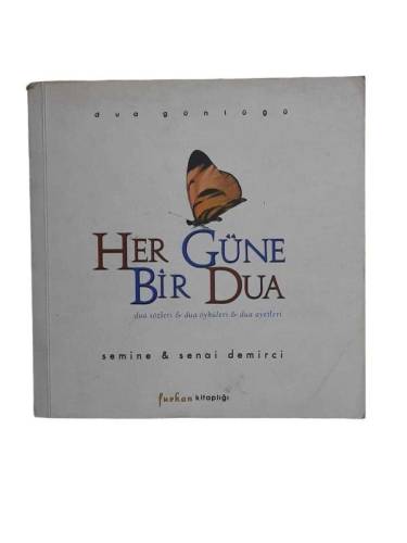 DUA GÜNLÜĞÜ HER GÜNE BİR DUA - DUA SÖZLERİ/DUA ÖYKÜLERİ/DUA AYETLERİ - 0