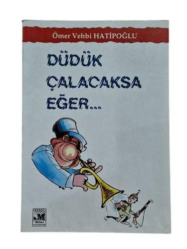 DÜDÜK ÇALACAKSA EĞER - 0