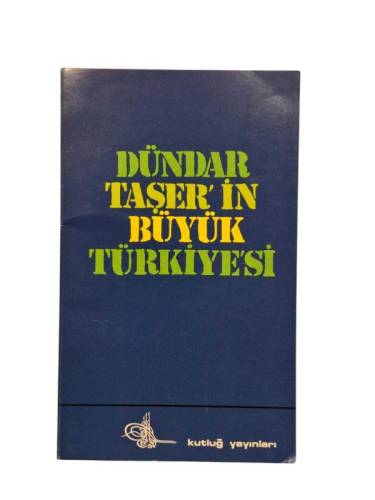 DÜNDAR TAŞER'İN BÜYÜK TÜRKİYE'Sİ 1. BASKI - 0