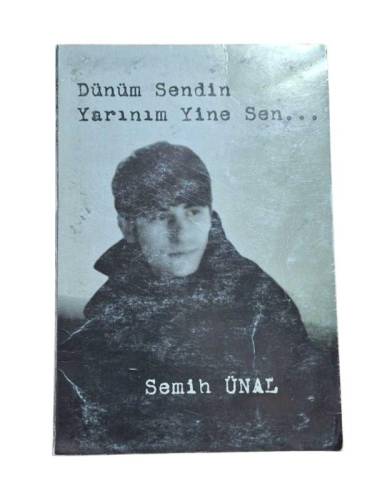DÜNÜM SENDİN YARINIM YİNE SEN - 0