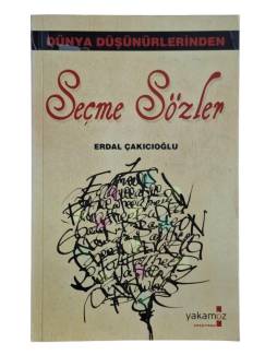 DÜNYA DÜŞÜNÜRLERİNDEN SEÇME SÖZLER