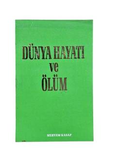 DÜNYA HAYATI VE ÖLÜM
