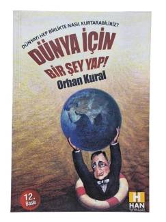 DÜNYA İÇİN BİR ŞEY YAP !