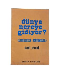 DÜNYA NEREYE GİDİYOR? (LİDERLERLE GÖRÜŞMELER)