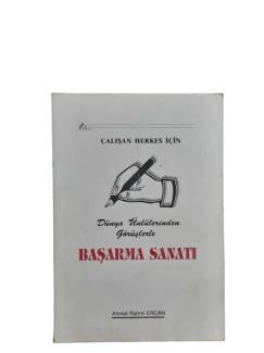DÜNYA ÜNLÜLERİNDEN GÖRÜŞLERLE BAŞARMA SANATI