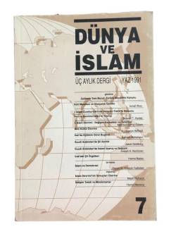 DÜNYA VE İSLAM ÜÇ AYLIK DERGİ YAZ 1991 SAYI:7
