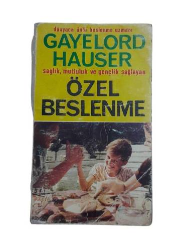 DÜNYACA ÜNLÜ BESLENME UZMANI GAYELORD HAUSER SAĞLIK MUTLULUK VE GENÇLİK SAĞLAYAN ÖZEL BESLENME - 0