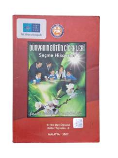 DÜNYANIN BÜTÜN ÇİÇEKLERİ - SEÇME HİKAYELER