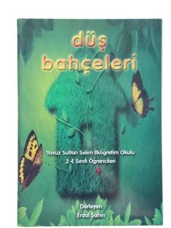 DÜŞ BAHÇELERİ