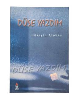 DÜŞE YAZDIM
