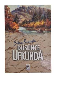DÜŞÜNCE UFKUNDA