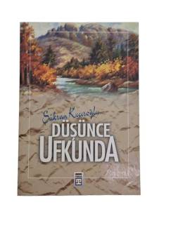DÜŞÜNCE UFKUNDA