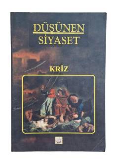 DÜŞÜNEN SİYASET-KRİZ